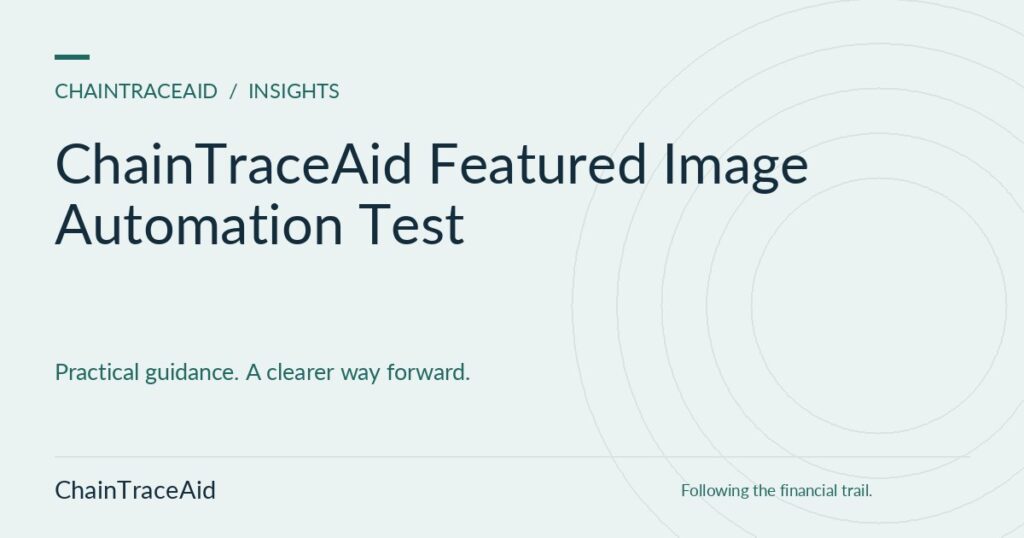 ChainTraceAid Featured Image Automation Test — ChainTraceAid Insights